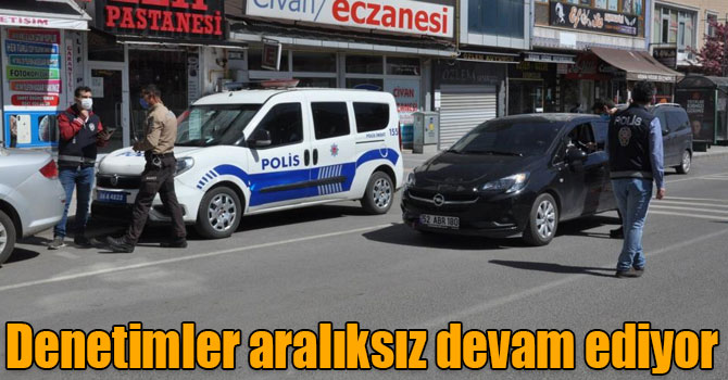 Ramazan Bayramı'nın 2'inci gününde de denetimler aralıksız devam ediyor