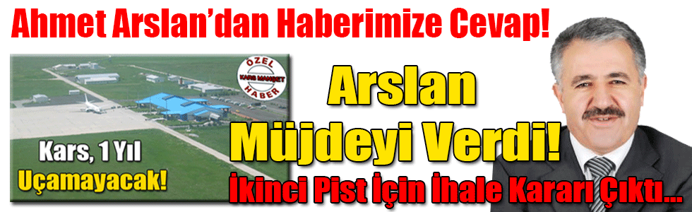 Arslan Müjdeyi Verdi! İkinci Pist İçin İhale Kararı Çıktı…