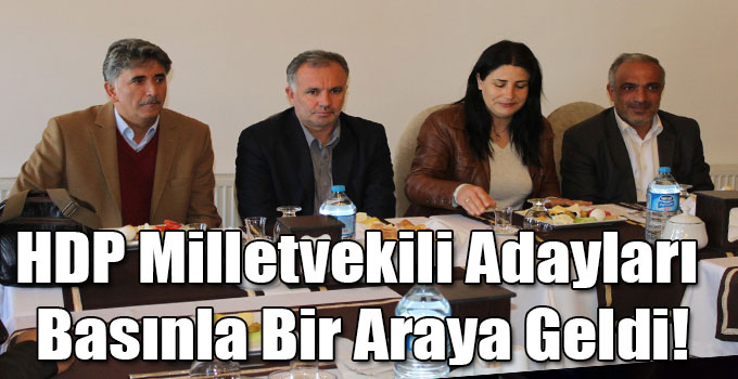HDP Milletvekili Adayları Basınla Bir Araya Geldi!