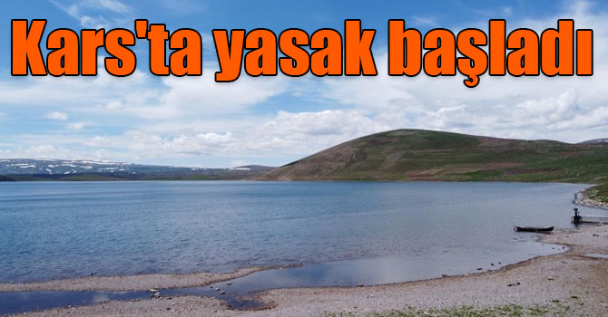 Kars'ta balık avı yasağı başladı