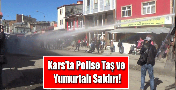 Kars'ta Polise Taş ve Yumurtalı Saldırı!