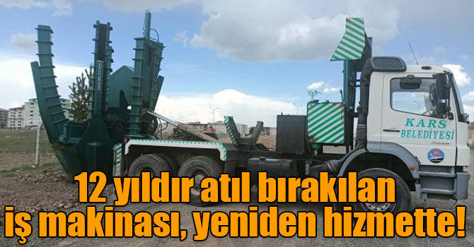 12 yıldır atıl bırakılan iş makinası, yeniden hizmette!