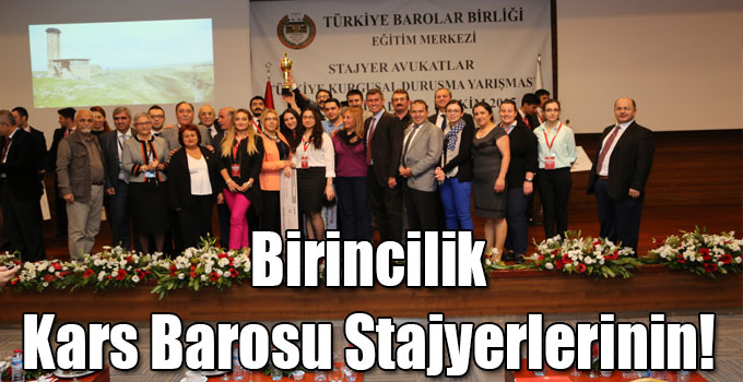Birincilik Kars Barosu Stajyerlerinin!