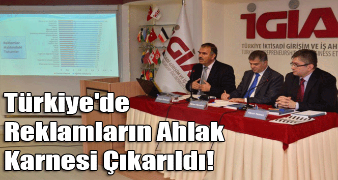 Türkiye'de Reklamların Ahlak Karnesi Çıkarıldı!