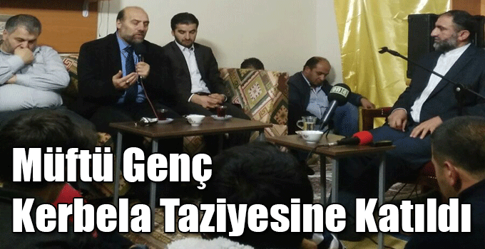 Müftü Mehmet Genç Kerbela Taziyesine Katıldı