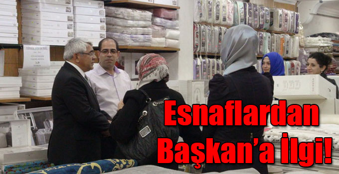 Kars'ta Esnaflardan Başkan’a İlgi!