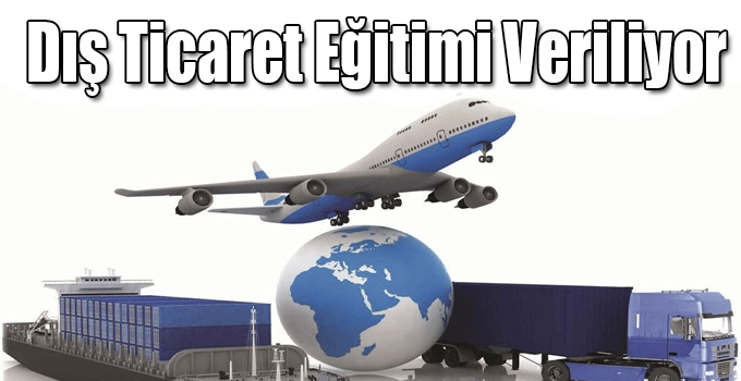 Kars Ticaret ve Sanayi Odası Üyelerine Dış Ticaret Eğitimi Veriyor