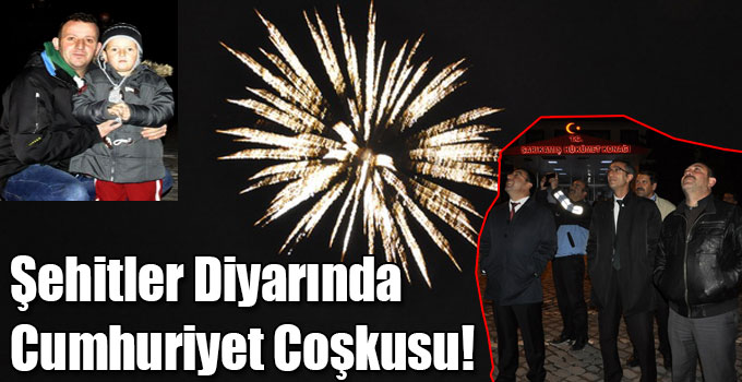 Şehitler Diyarında Cumhuriyet Coşkusu!