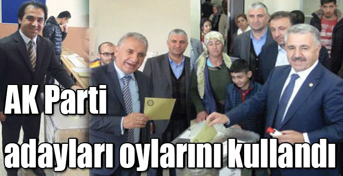 AK Parti Adayları Oylarını Kullandı