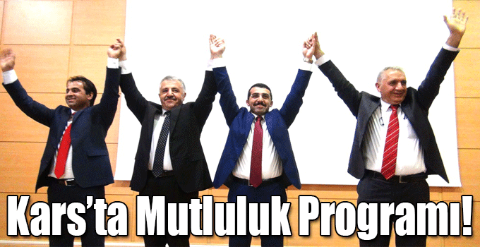 Kars'ta Mutluluk Programı!