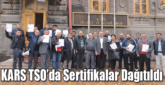 KARS TSO’da Dış Ticaret Eğitimi Alanlara Sertifikaları Dağıtıldı
