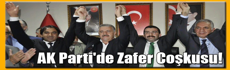 AK Parti'de Zafer Coşkusu!