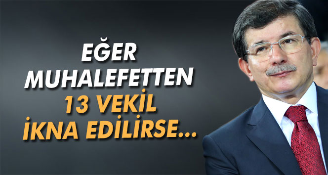 13 Vekil İkna Edilirse ...