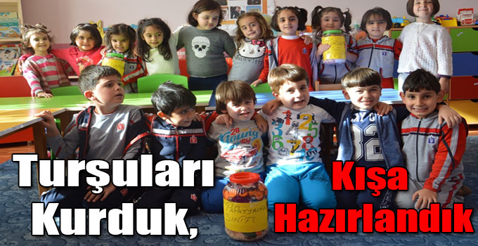 Turşuları Kurduk, Kışa Hazırlandık!