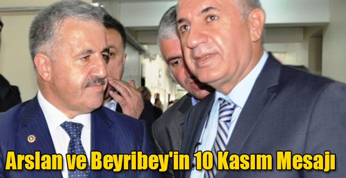 Ahmet Arslan ve Selahattin Beyribey'in 10 Kasım Mesajı
