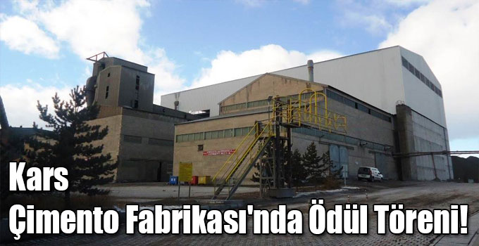 Kars Çimento Fabrikası'nda Ödül Töreni!