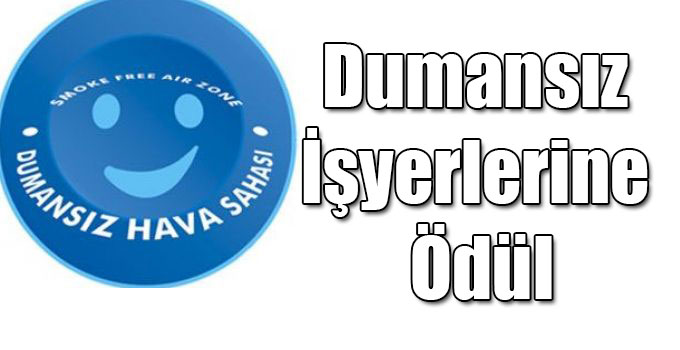 Dumansız İşyerlerine Ödül