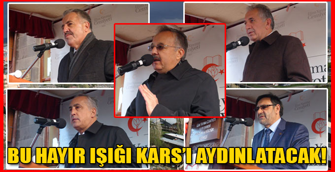 BU HAYIR IŞIĞI KARS’I AYDINLATACAK!