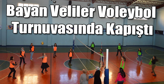 Bayan Veliler Voleybol Turnuvasında Kapıştı