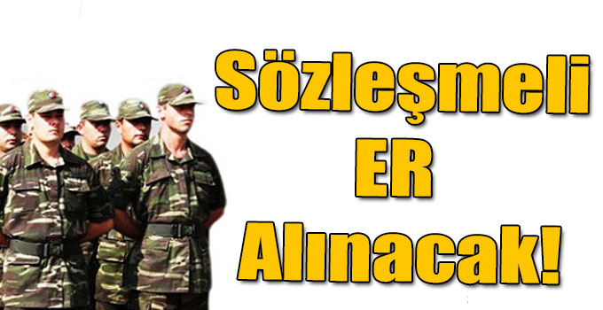 Sözleşmeli ER Alınacak!