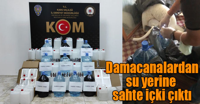 Kars’ta damacanalardan su yerine sahte içki çıktı