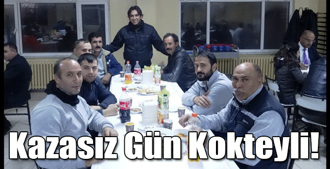 Kazasız Gün Kokteyli!