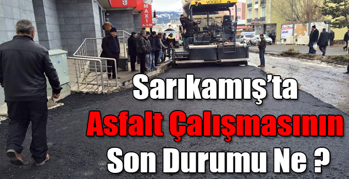 Sarıkamış’ta Yol Yapım ve Asfalt Çalışmaları Tamamlandı