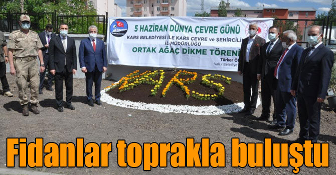 Kars’ta fidanlar toprakla buluştu