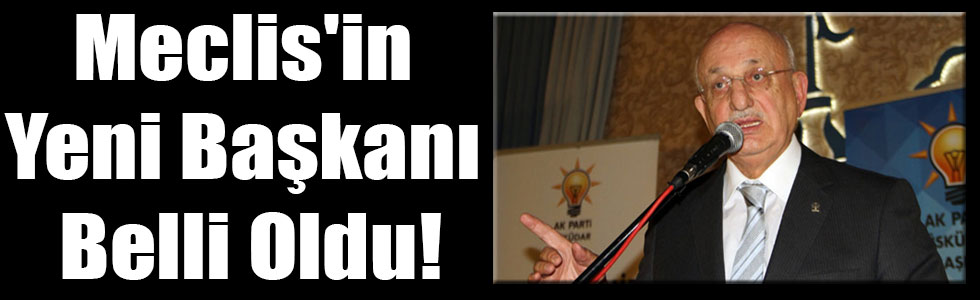 Meclis'in Yeni Başkanı Belli Oldu!