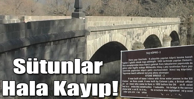 Kars'ta Kayıp Olan Sütunlar Bulanamadı!