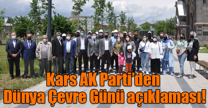 Kars AK Parti’den Dünya Çevre Günü açıklaması!