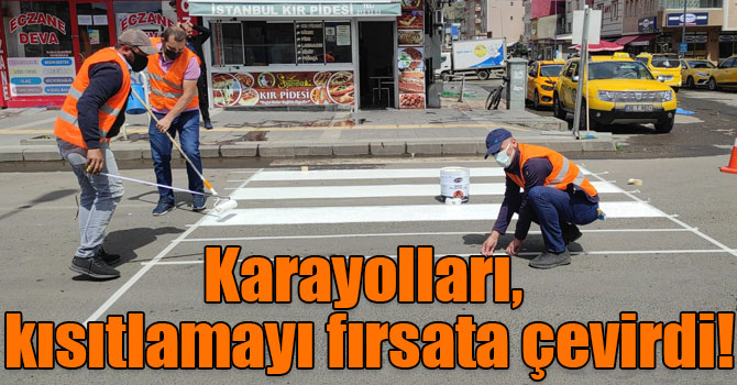 Karayolları, kısıtlamayı fırsata çevirdi!