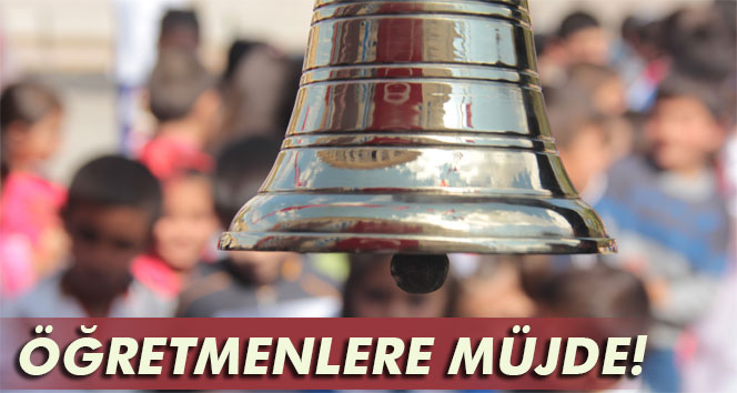Öğretmenlere Müjde!