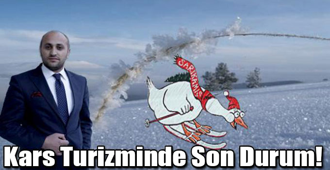 Kars Turizminde Son Durum!