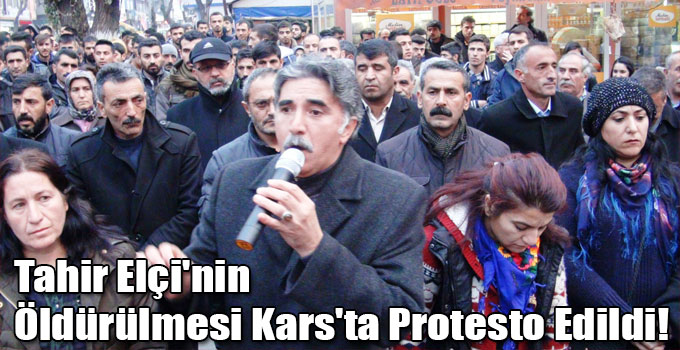 Tahir Elçi'nin Öldürülmesi Kars'ta Protesto Edildi!