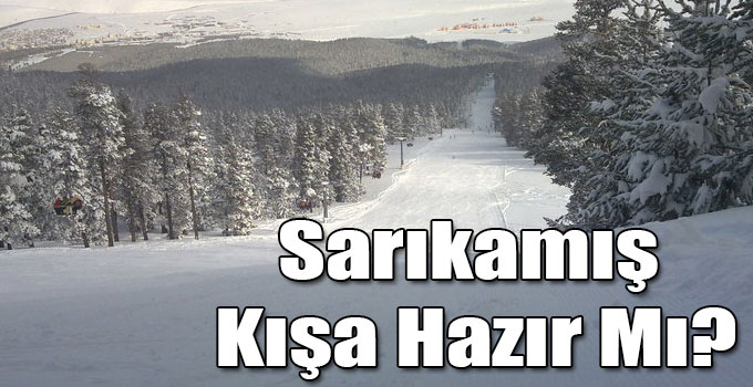 Sarıkamış Kışa Hazır Mı?