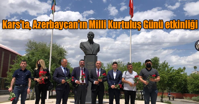 Kars’ta, Azerbaycan’ın Milli Kurtuluş Günü etkinliği