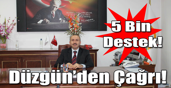 Hüseyin Düzgün’den Çağrı!