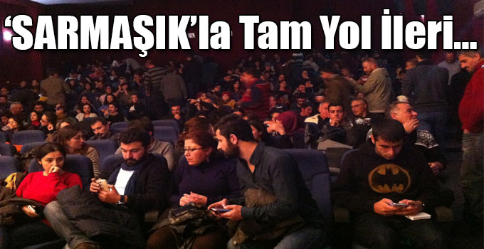 ‘SARMAŞIK’la Tam Yol İleri…