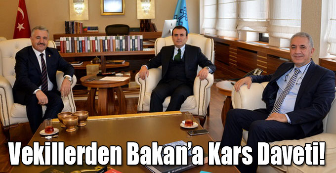 Vekillerden Bakan’a Kars Daveti!