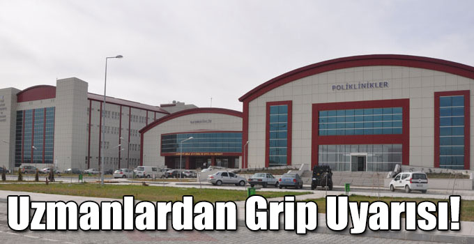 KAÜ Araştırma Hastanesi Uzmanlarından Grip Uyarısı!