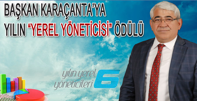 Yılın Başkanı Karaçanta Seçildi!