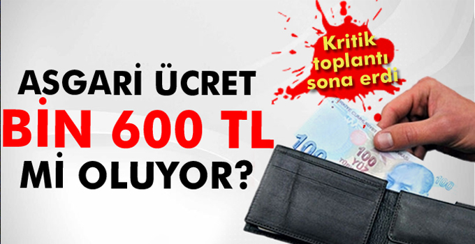 Asgari Ücret Bin 600 TL Mi Oluyor ?