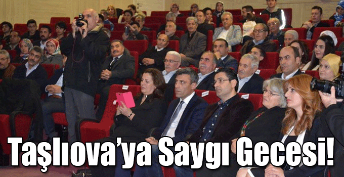 Şeref Taşlıova’ya Saygı Gecesi!
