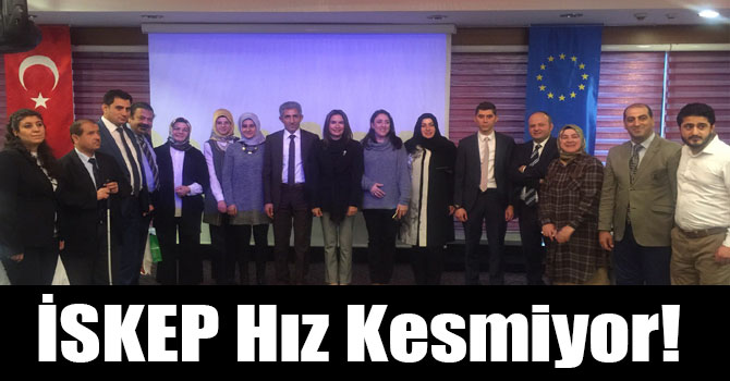 İSKEP Hız Kesmiyor!