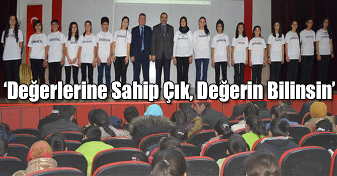 ‘Değerlerine Sahip Çık, Değerin Bilinsin’