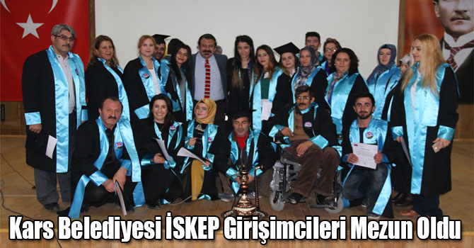 Kars Belediyesi İSKEP Girişimcileri Mezun Oldu