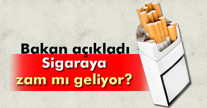 Bakan "Sigaraya Büyük Zam" İddiasına Cevap Verdi