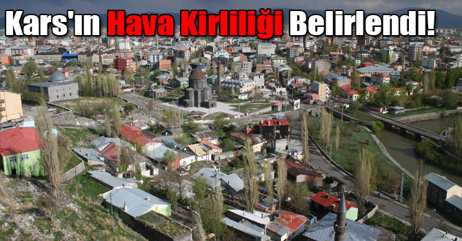 Kars'ın Hava Kirliliği Belirlendi!