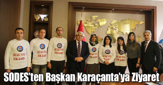 SODES’ten Başkan Karaçanta’ya Ziyaret